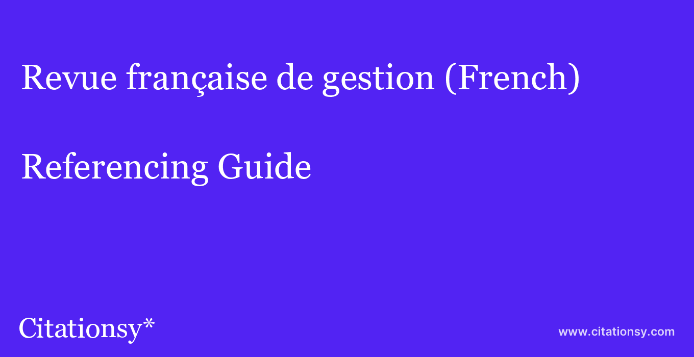 cite Revue française de gestion (French)  — Referencing Guide